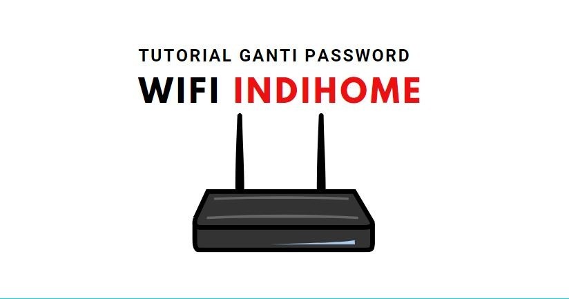 tutorial ganti password wifi indihome