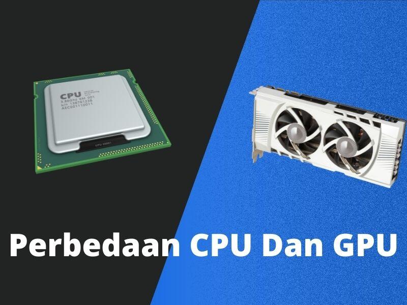 Perbedaan CPU dan GPU 1