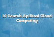 10 Contoh Aplikasi Cloud Computing