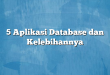 5 Aplikasi Database dan Kelebihannya
