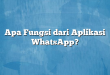 Apa Fungsi dari Aplikasi WhatsApp?