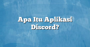 Apa Itu Aplikasi Discord?