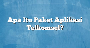 Apa Itu Paket Aplikasi Telkomsel?