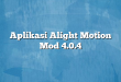 Aplikasi Alight Motion Mod 4.0.4