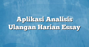 Aplikasi Analisis Ulangan Harian Essay