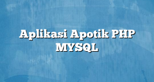 Aplikasi Apotik PHP MYSQL