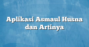 Aplikasi Asmaul Husna dan Artinya