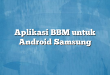 Aplikasi BBM untuk Android Samsung