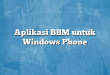 Aplikasi BBM untuk Windows Phone
