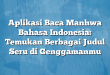 Aplikasi Baca Manhwa Bahasa Indonesia: Temukan Berbagai Judul Seru di Genggamanmu