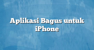 Aplikasi Bagus untuk iPhone