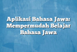 Aplikasi Bahasa Jawa: Mempermudah Belajar Bahasa Jawa