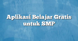 Aplikasi Belajar Gratis untuk SMP