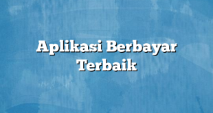 Aplikasi Berbayar Terbaik