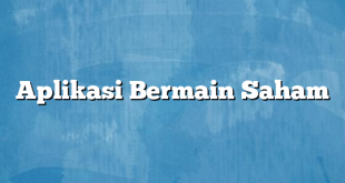 Aplikasi Bermain Saham