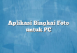 Aplikasi Bingkai Foto untuk PC