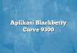 Aplikasi Blackberry Curve 9300