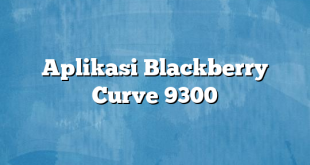 Aplikasi Blackberry Curve 9300