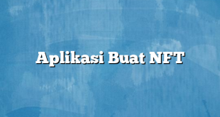 Aplikasi Buat NFT