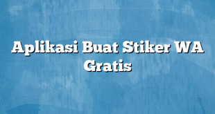 Aplikasi Buat Stiker WA Gratis