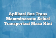 Aplikasi Bus Trans Mamminasata: Solusi Transportasi Masa Kini