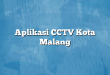 Aplikasi CCTV Kota Malang