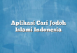 Aplikasi Cari Jodoh Islami Indonesia