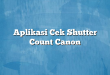 Aplikasi Cek Shutter Count Canon