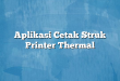 Aplikasi Cetak Struk Printer Thermal