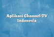 Aplikasi Channel TV Indonesia