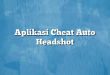Aplikasi Cheat Auto Headshot