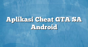 Aplikasi Cheat GTA SA Android