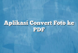 Aplikasi Convert Foto ke PDF
