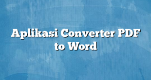 Aplikasi Converter PDF to Word