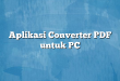 Aplikasi Converter PDF untuk PC