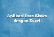 Aplikasi Data Siswa dengan Excel