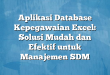 Aplikasi Database Kepegawaian Excel: Solusi Mudah dan Efektif untuk Manajemen SDM
