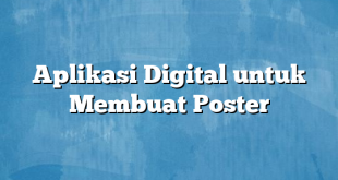 Aplikasi Digital untuk Membuat Poster