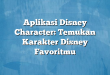 Aplikasi Disney Character: Temukan Karakter Disney Favoritmu