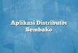 Aplikasi Distributor Sembako