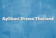 Aplikasi Drama Thailand