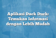 Aplikasi Duck Duck: Temukan Informasi dengan Lebih Mudah
