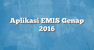 Aplikasi EMIS Genap 2016