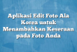 Aplikasi Edit Foto Ala Korea untuk Menambahkan Keseruan pada Foto Anda