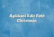 Aplikasi Edit Foto Christmas