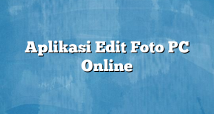 Aplikasi Edit Foto PC Online