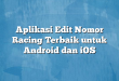 Aplikasi Edit Nomor Racing Terbaik untuk Android dan iOS