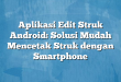 Aplikasi Edit Struk Android: Solusi Mudah Mencetak Struk dengan Smartphone