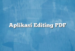 Aplikasi Editing PDF
