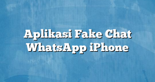 Aplikasi Fake Chat WhatsApp iPhone